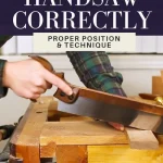 Guide to Using a Hand Saw for Fine Detail: Master Precision Cuts