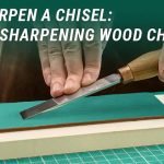 How to Maintain Chisels for Woodworking Projects: Expert Tips