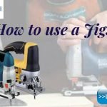 Tips for Using a Jigsaw Effectively: Expert Tricks for Precision Cuts